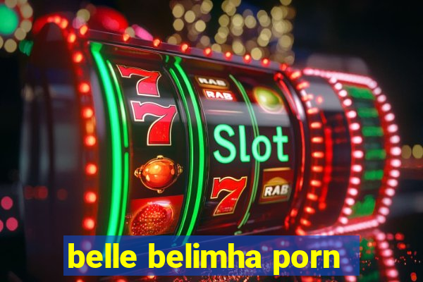 belle belimha porn